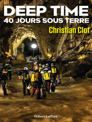 cover image of Deep Time--40 jours sous terre